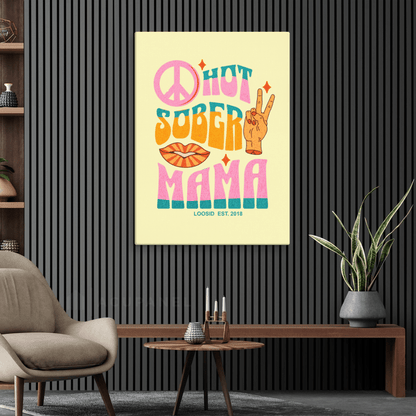 Hot Sober Mama Canvas