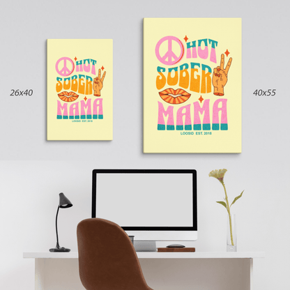 Hot Sober Mama Canvas