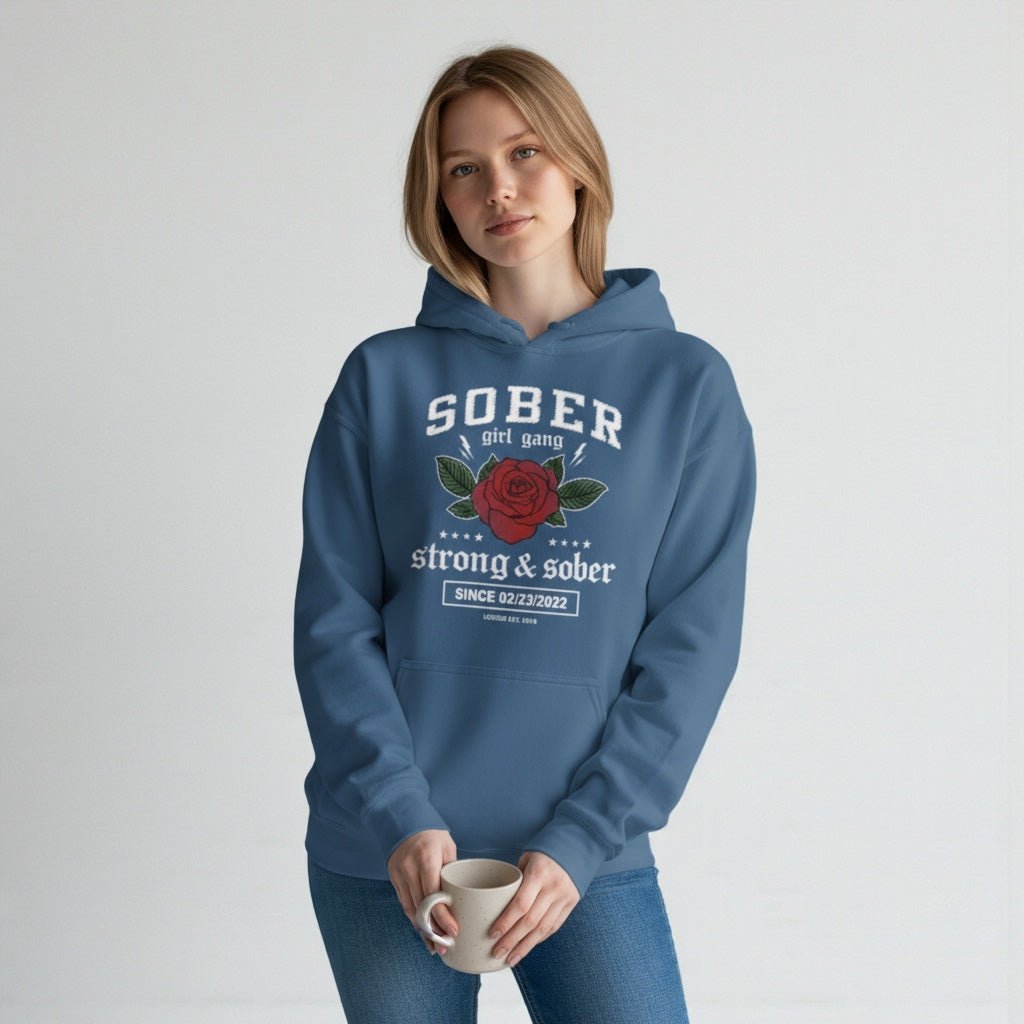 SOBER Girl Gang – Strong & Sober Hoodie with Custom Sobriety Date