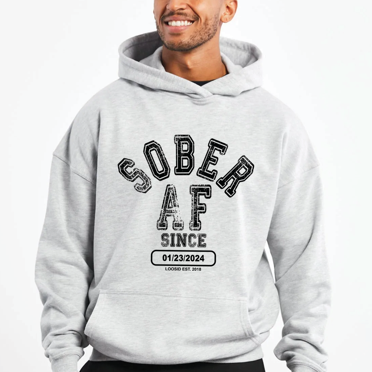 Sober AF Since Hoodie with Custom Sobriety Date