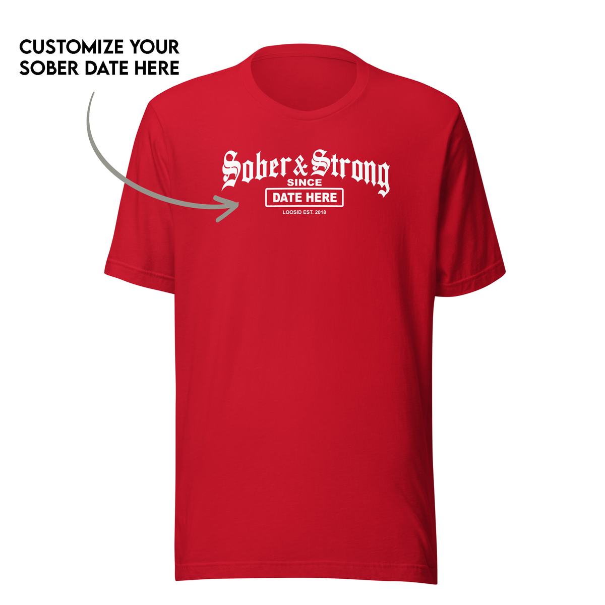 Meaningful Sober T Shirt symbolizing strength and resilience