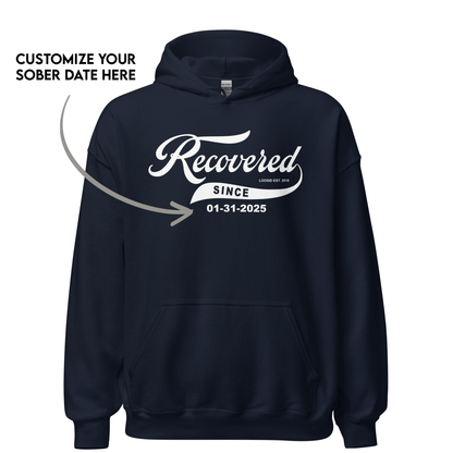Men's Recovered Since Hoodie w/ Personalized Recovered Date