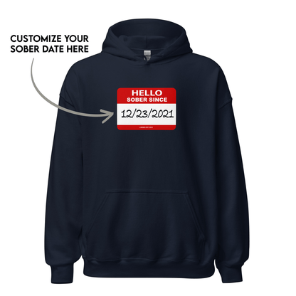 Men’s Hello Sober Since Hoodie w/ Personalized Sobriety Date
