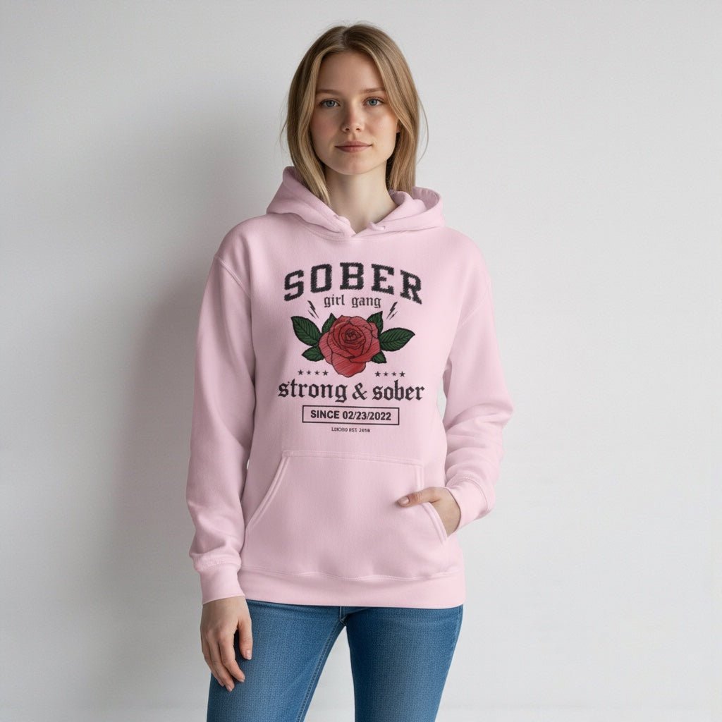 SOBER Girl Gang – Strong & Sober Hoodie with Custom Sobriety Date