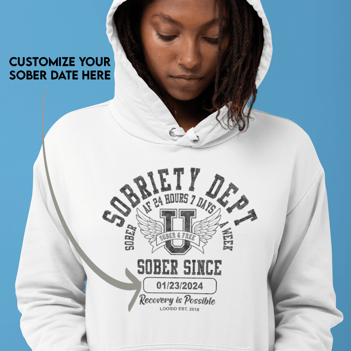 Recovery Hoodie | Sobriety Dept Sober AF 24/7 with Custom Sobriety Date
