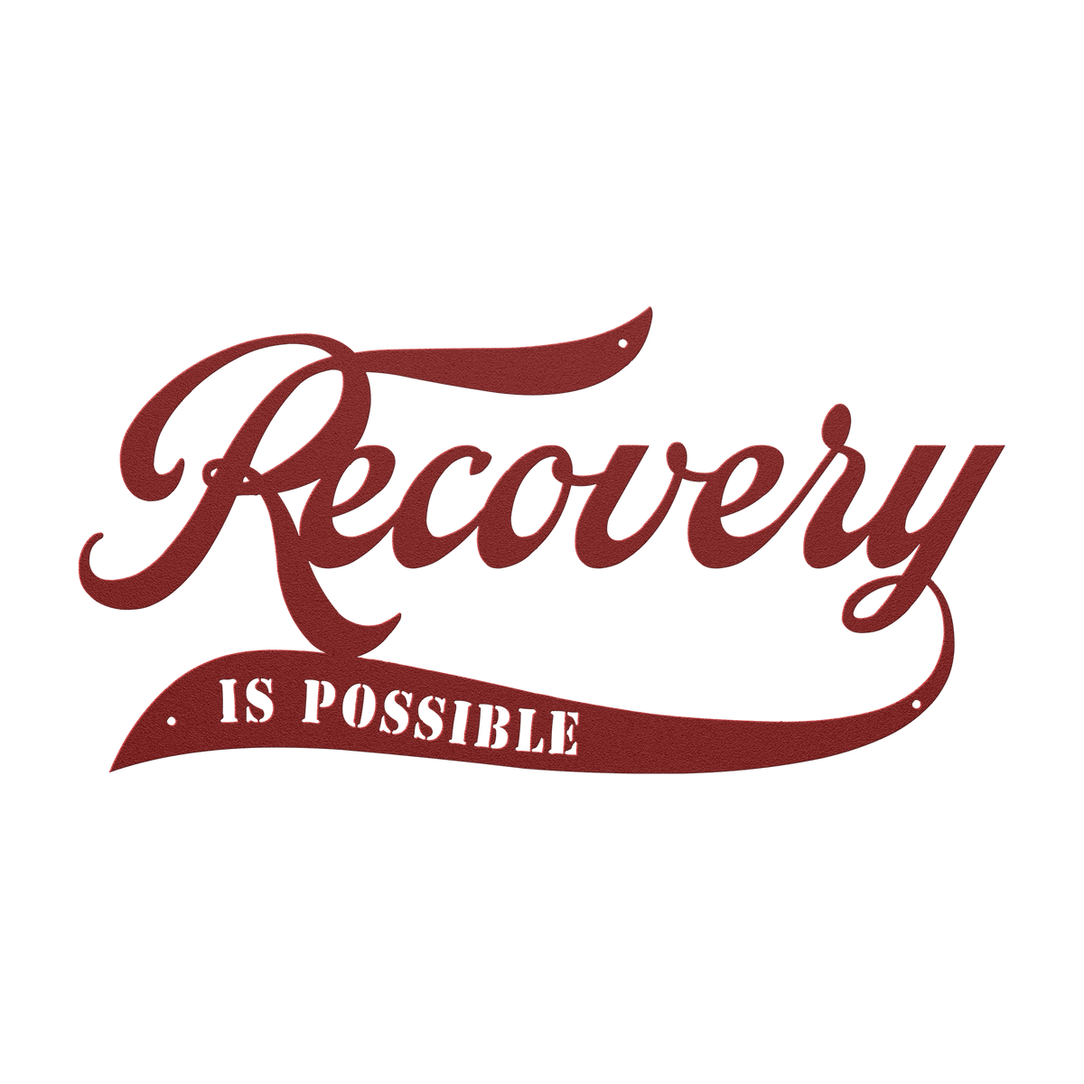 Recovery_Is_Possible_Die_Cut_Metal_Sign_Red_Transparent_Mockup.png