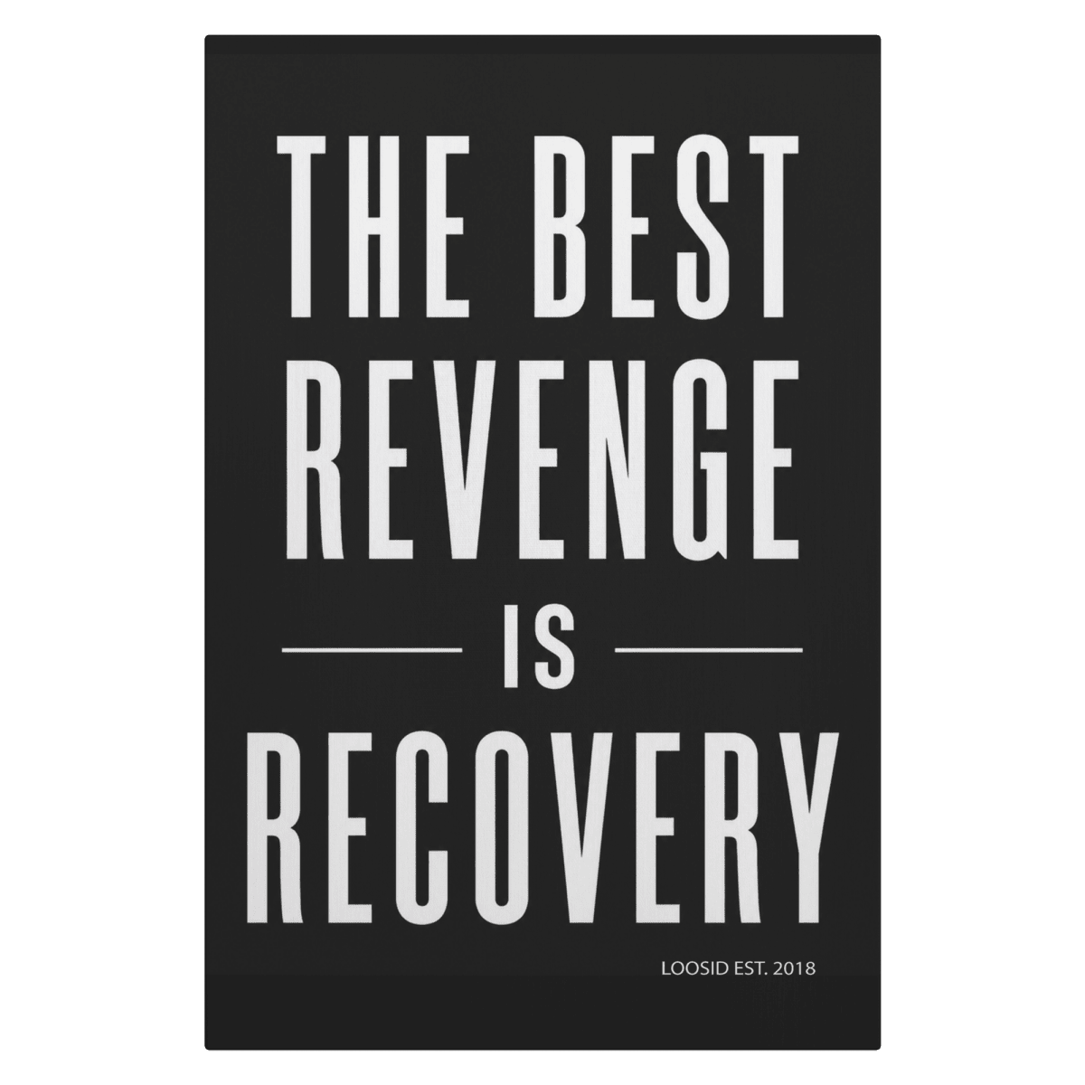 Sobriety Art | The Best Revenge is Recovery Canvas Wall Art