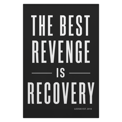 Sobriety Art | The Best Revenge is Recovery Canvas Wall Art