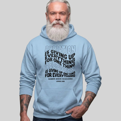 Addiction is Giving up Recovery Hoodie back view (view 37)