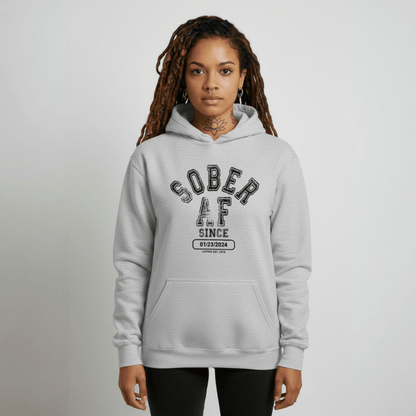Recovery Hoodie | Sober AF Since Unisex Hoodie with Custom Sobriety Date