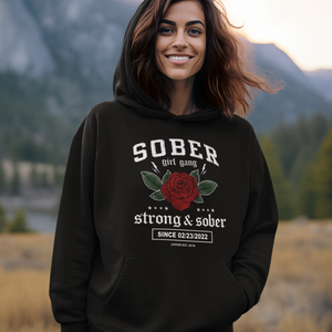SOBER Girl Gang – Strong & Sober Hoodie with Custom Sobriety Date