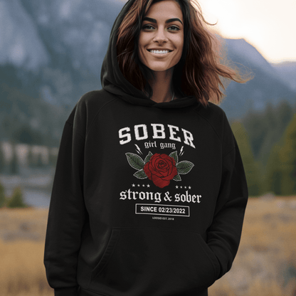 SOBER Girl Gang – Strong & Sober Hoodie with Custom Sobriety Date