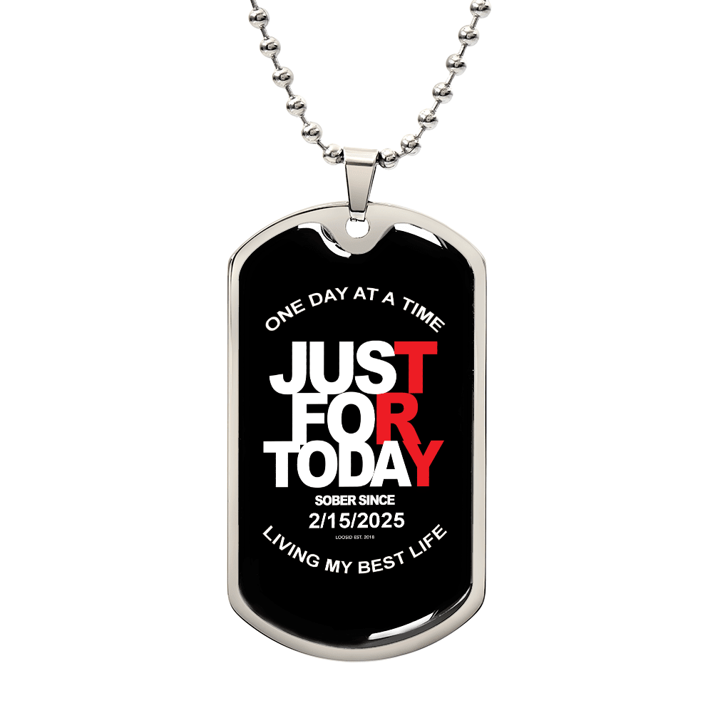 Sobriety Gift | Just For Today Dog Tag with Personalized 'Sober Since' Date
