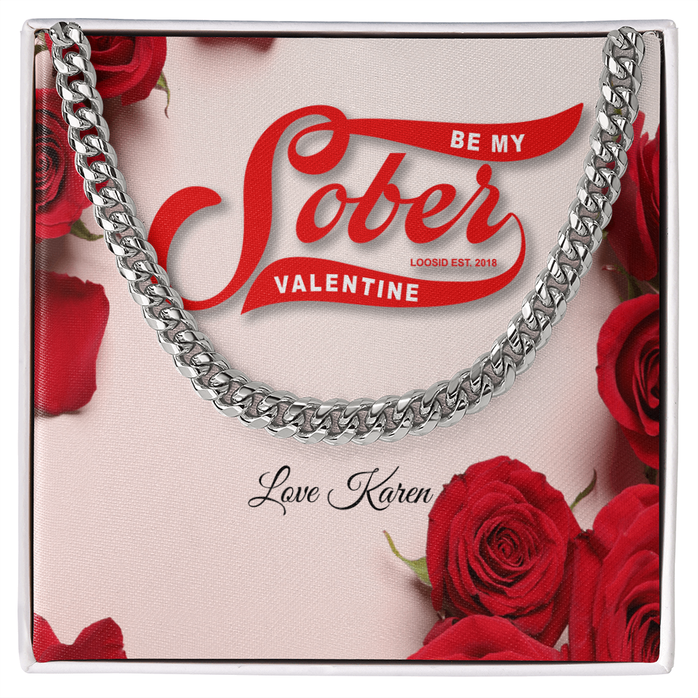 Be My Sober Valentine Cuban Link Chain