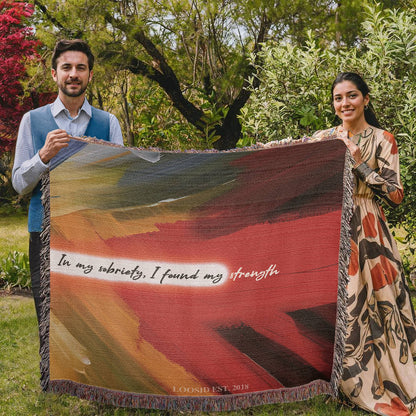 In My Sobriety, I Found My Strength Heirloom Woven Blanket