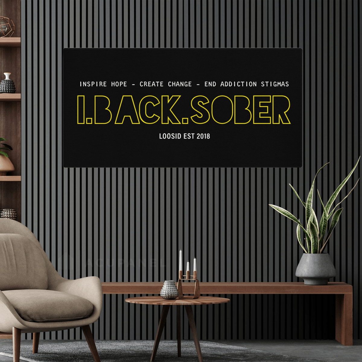 Sobriety Art | I Back Sober Canvas Wall Decor for Support & Hope