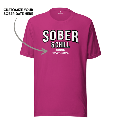 Sober and Chill Unisex T-Shirt w/ Personalized Sober Date