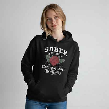 SOBER Girl Gang – Strong & Sober Hoodie with Custom Sobriety Date