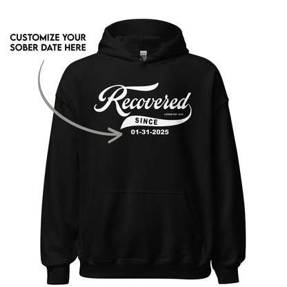 Men's Recovered Since Hoodie w/ Personalized Recovered Date