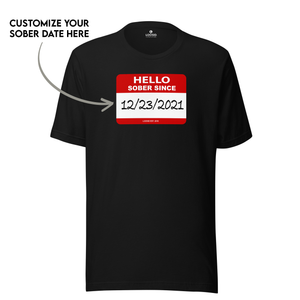 Men’s Hello Sober Since T-Shirt w/ Personalized Sobriety Date