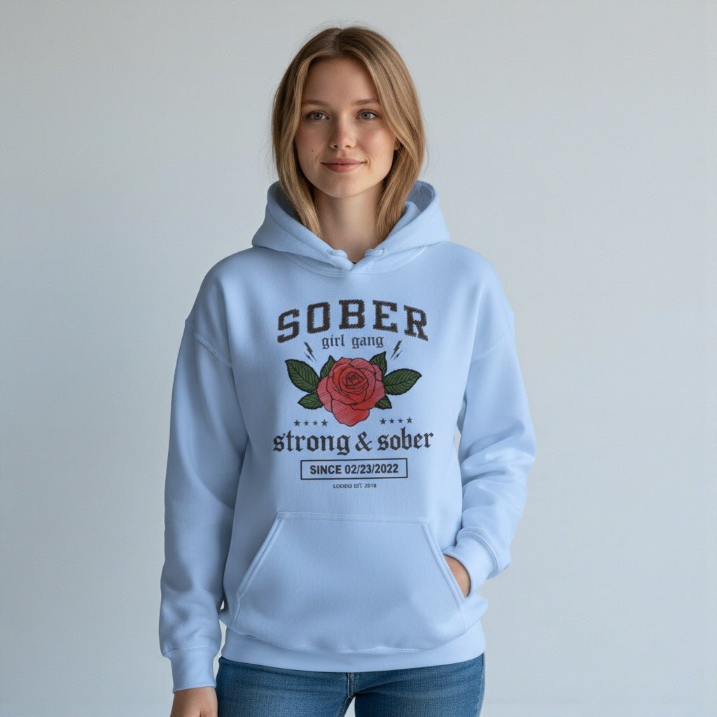 SOBER Girl Gang – Strong & Sober Hoodie with Custom Sobriety Date