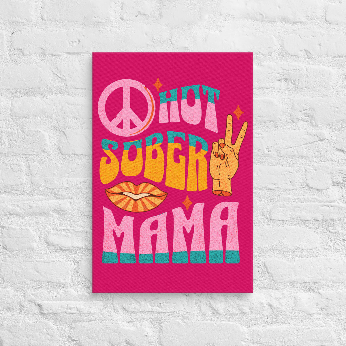 Sober Mama Canvas - 16" x 24" - 28" x 28"