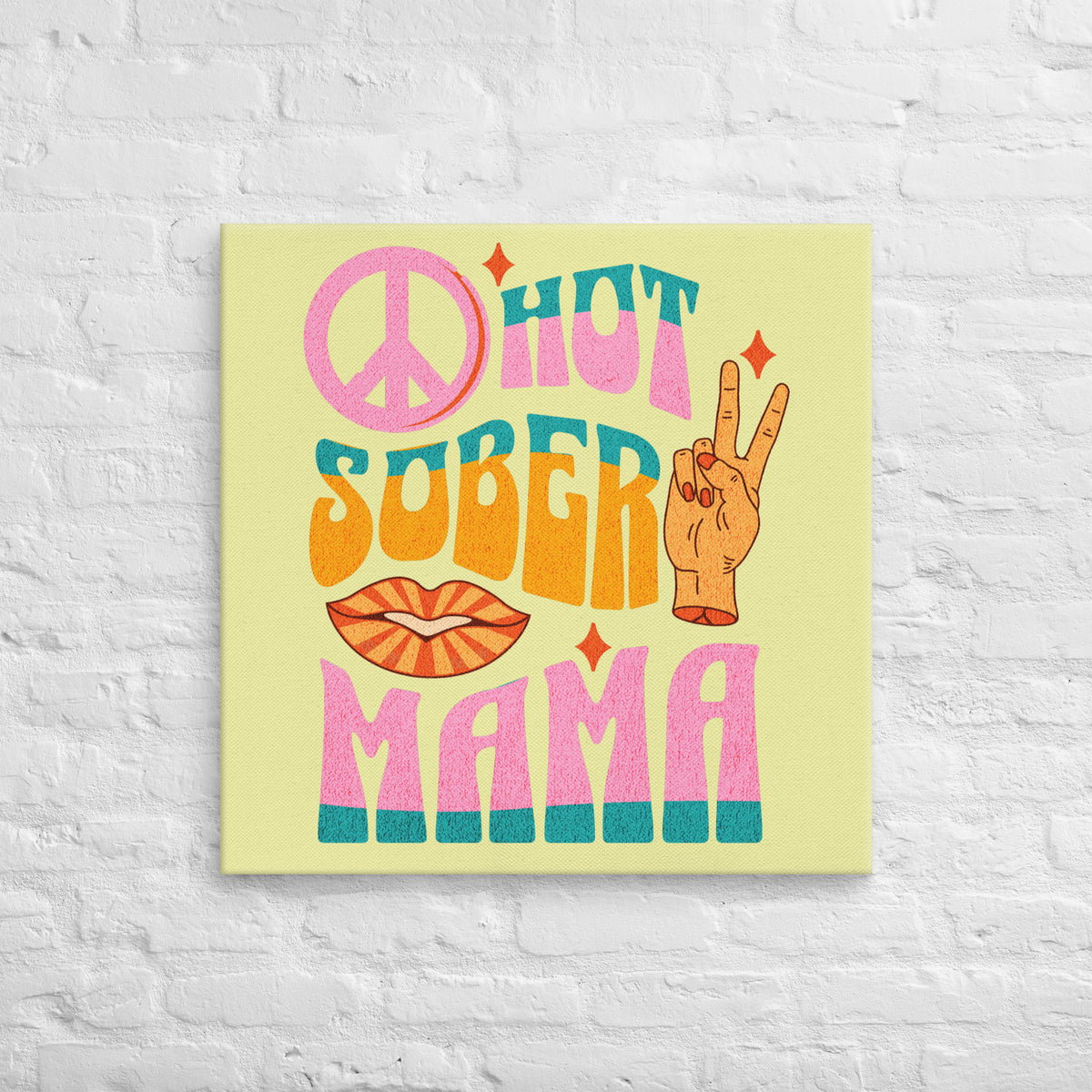 Sober Mama Canvas - 16" x 24" - 28" x 28"