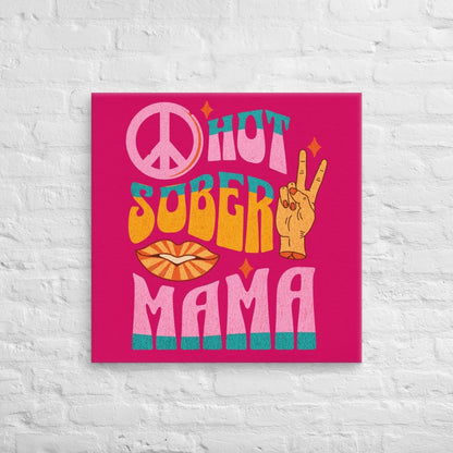 Sober Mama Canvas - 16" x 24" - 28" x 28"