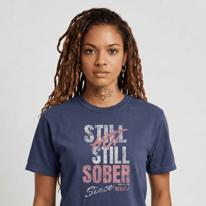 Sober T Shirt | Women's Still Hot Still Sober Garment-Dyed