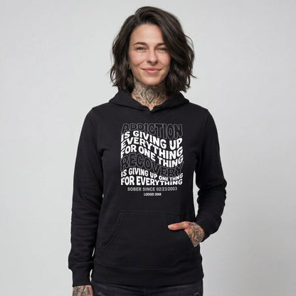 Addiction is Giving up Recovery Hoodie lifestyle view (view 5)