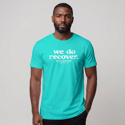 Sober T Shirt | Men's We Do Recover Tee