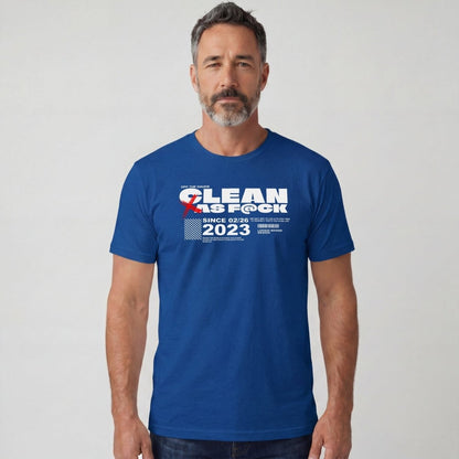 Clean As F*ck Since Sober T-Shirt | Personalized Recovery Year Men's Sobriety Tee