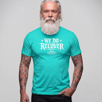 Sober T Shirt | Men's We Do Recover Tee