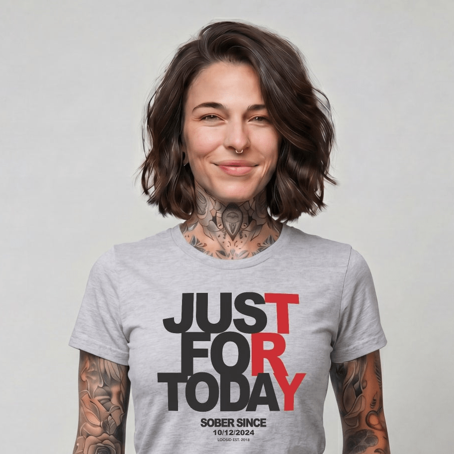 Just Try For Today Sober T Shirt with Custom Sobriety Date