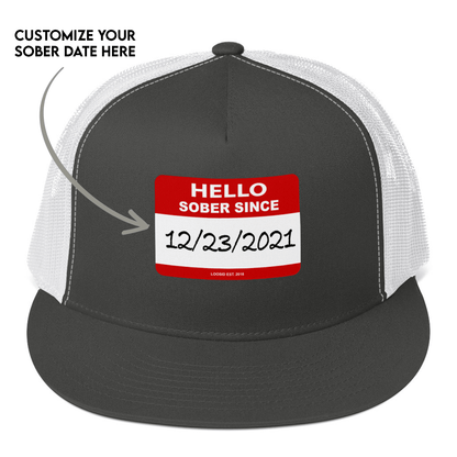 Hello Sober Since Trucker Cap w/ Personalized Sobriety Date