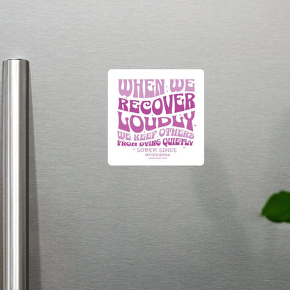 When We Recover Loudly Sober Magnet back view (view 7)
