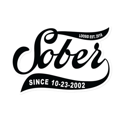 Close-up of Loosid Sober Since sobriety anniversary magnet featuring large bold script and custom recovery date