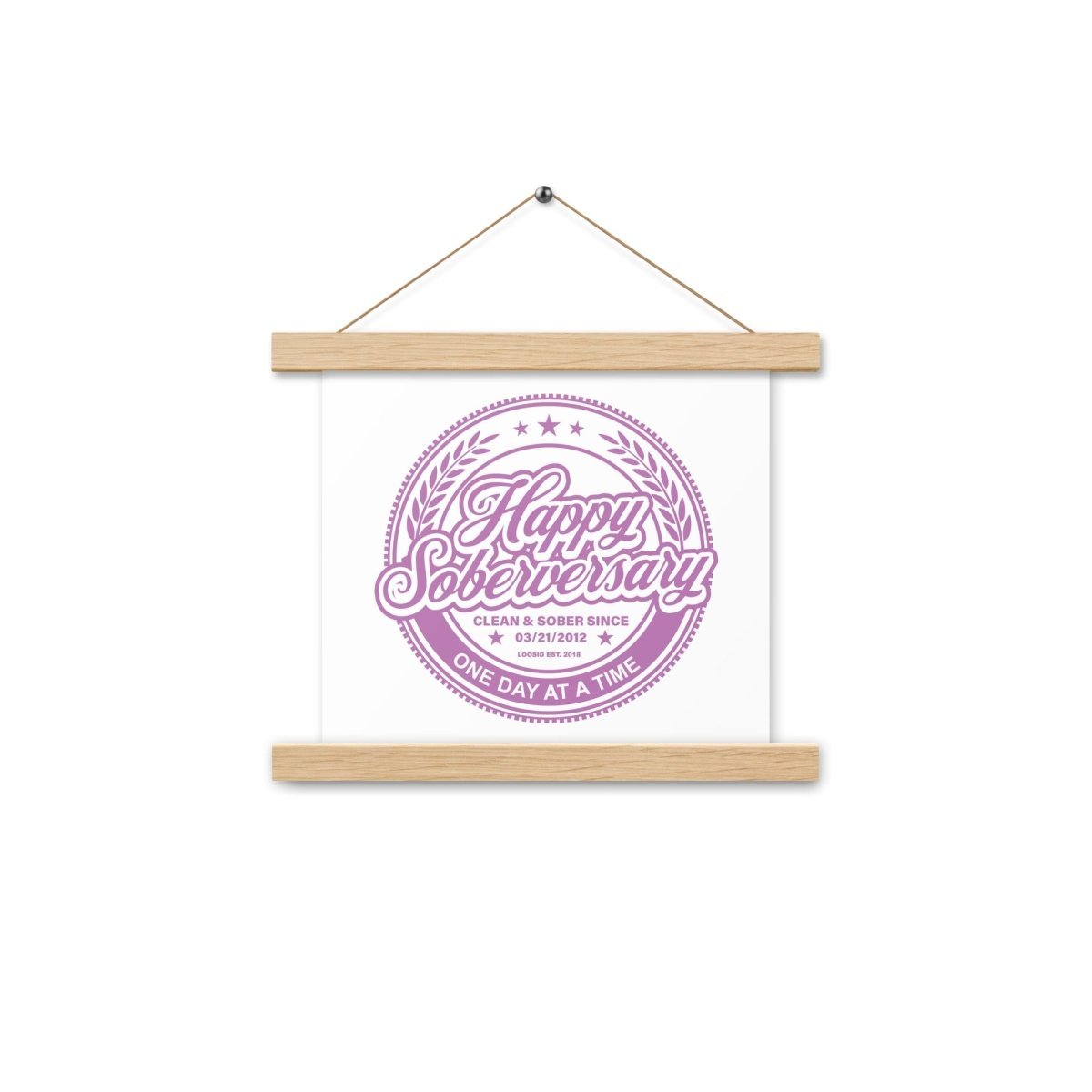 Loosid Pink Happy Soberversary Poster with Hanger Sobriety Art featuring the design