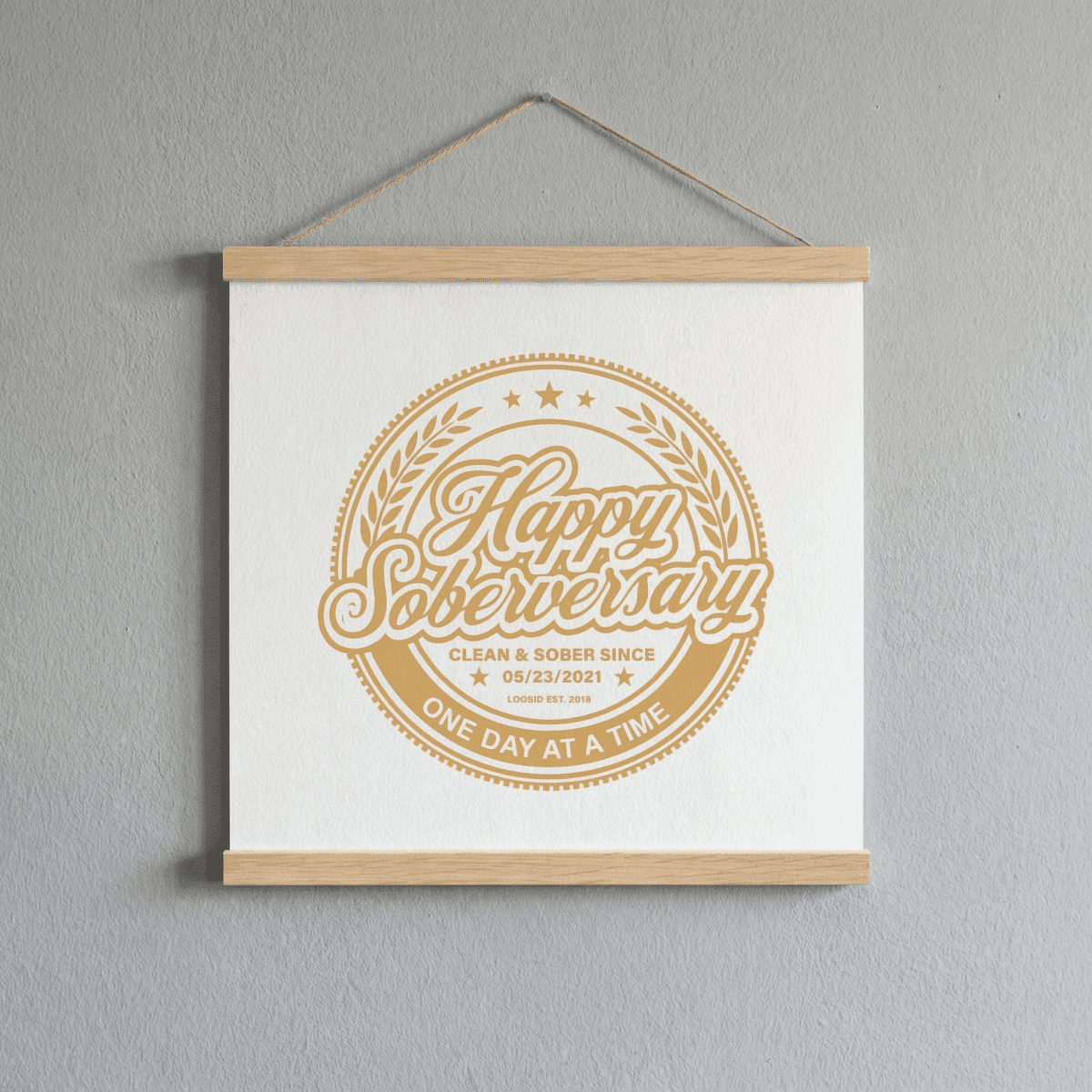 Loosid White Happy Soberversary Poster with Hanger Sobriety Art featuring the design