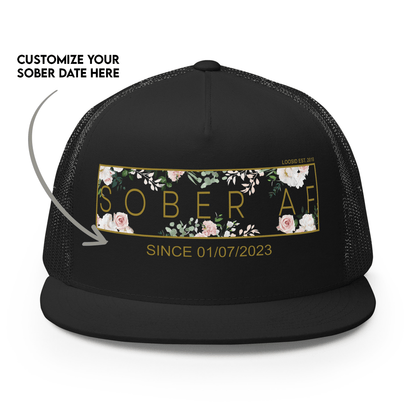 Sobriety Hat with Sober AF floral design and personalized date