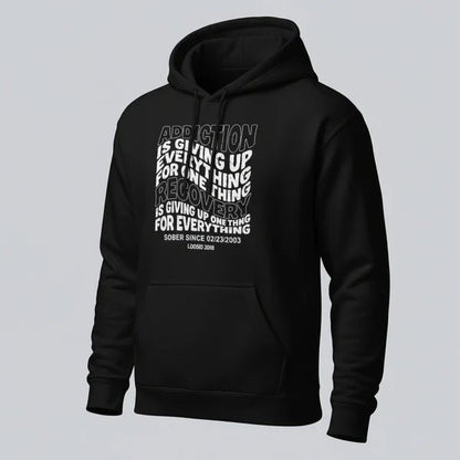 Addiction is Giving up Recovery Hoodie graphic detail (view 4)