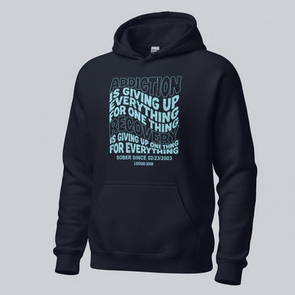 Recovery Hoodie | Women's Addiction is Giving up Hoodie with Personalized Date