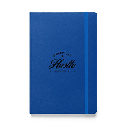 Sobriety is My Hustle Hardcover Notebook
