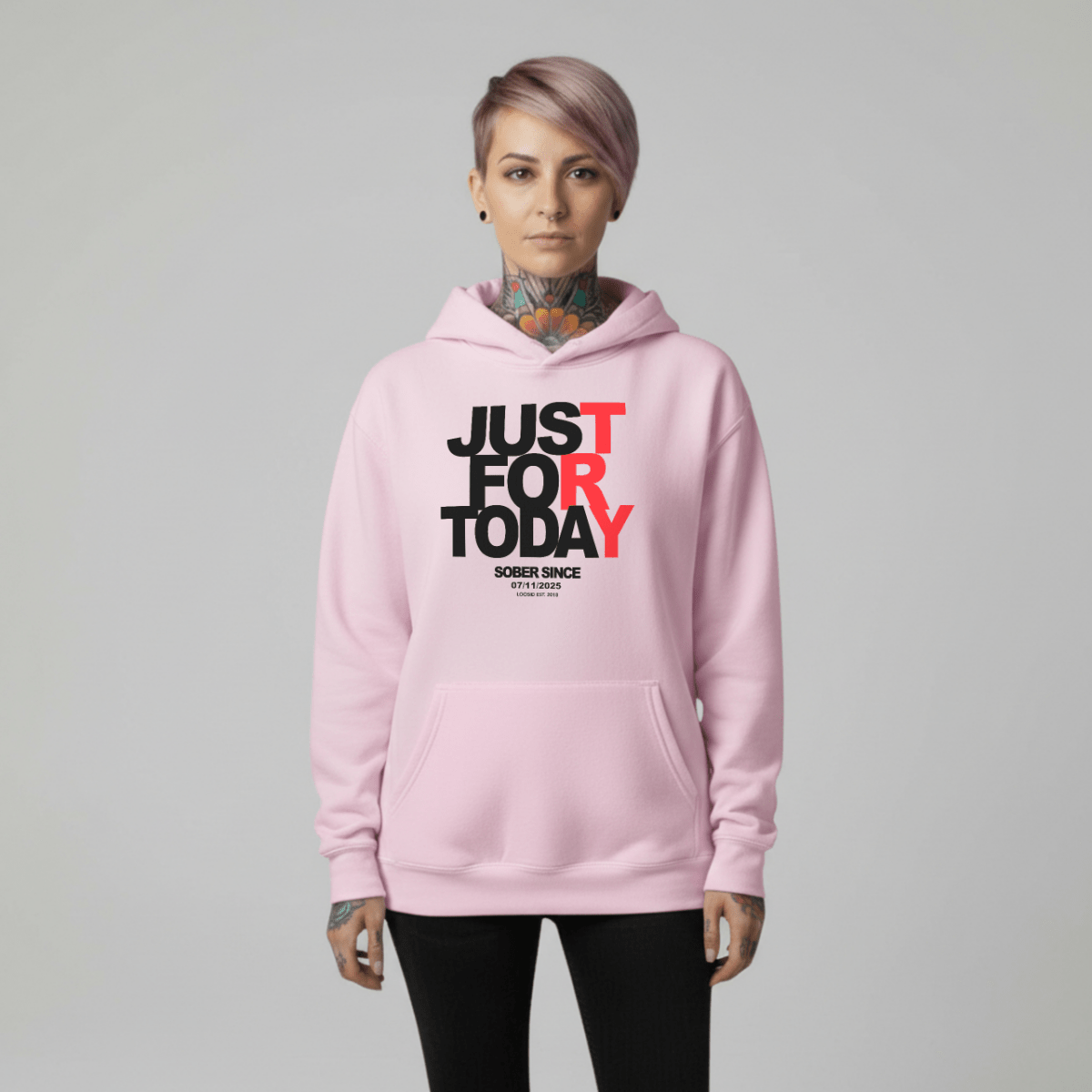Recovery Hoodie | Just For Today Custom Sobriety Date Unisex Hoodie