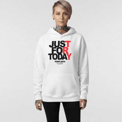 Recovery Hoodie | Just For Today Custom Sobriety Date Unisex Hoodie