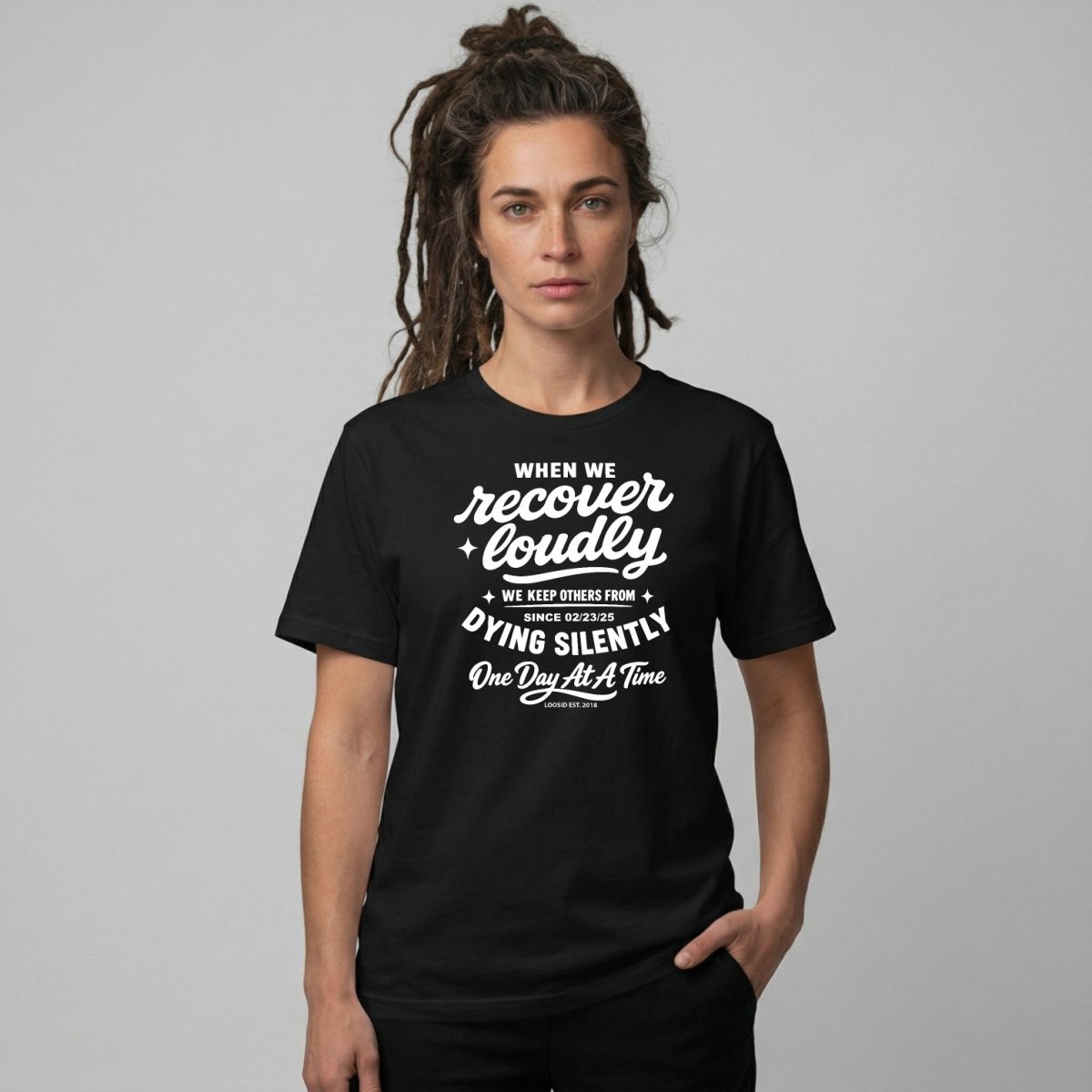 When We Recover Loudly Sober T Shirt flat lay styled image (view 3)