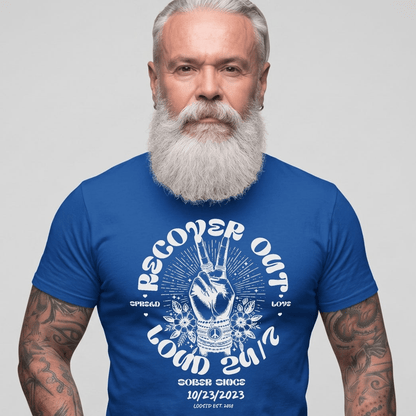 Recover Out Loud Sober T Shirt lifestyle view (view 25)