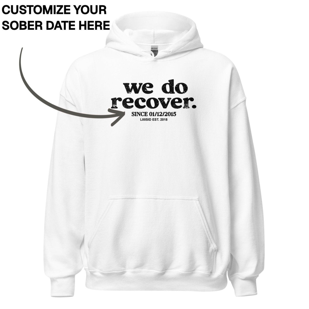 Recovery Hoodie | Unisex We Do Recover Since