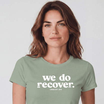 Sober T Shirt | Women's We Do Recover