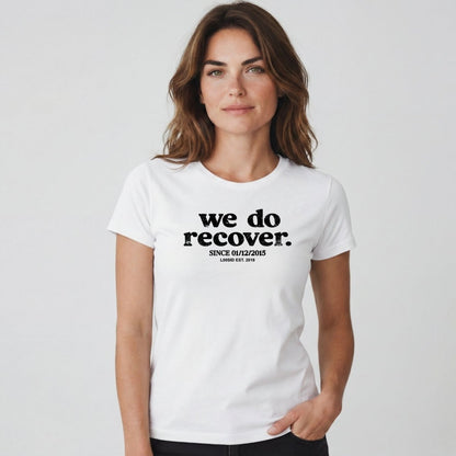 Sober T Shirt | Women's We Do Recover